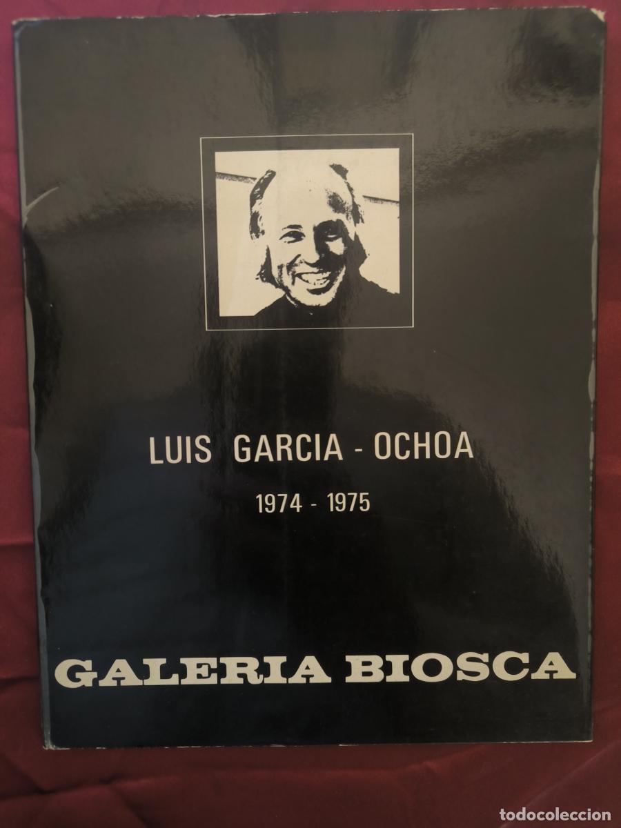 Libros: LUIS GARC&Iacute;A-OCHOA 1974-1975 - JUAN BENET Y LUIS GARCIA-OCHOA