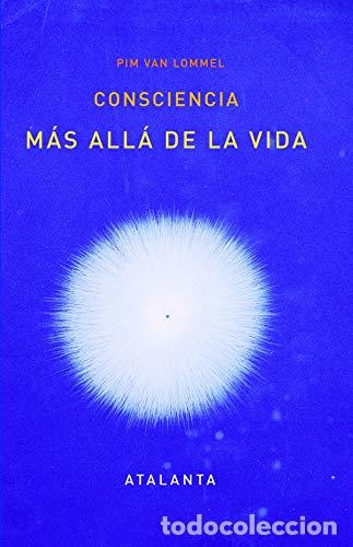Libros: Consciencia m&aacute;s all&aacute; de la vida - Pim Van Lommel - Foto 1