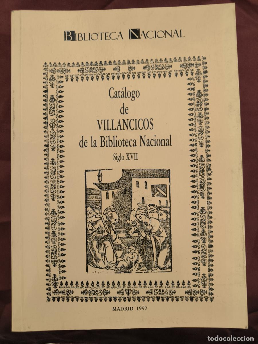 B&uuml;cher: Cat&aacute;logo de villancicos de la Biblioteca Nacional. Siglo XVII. -