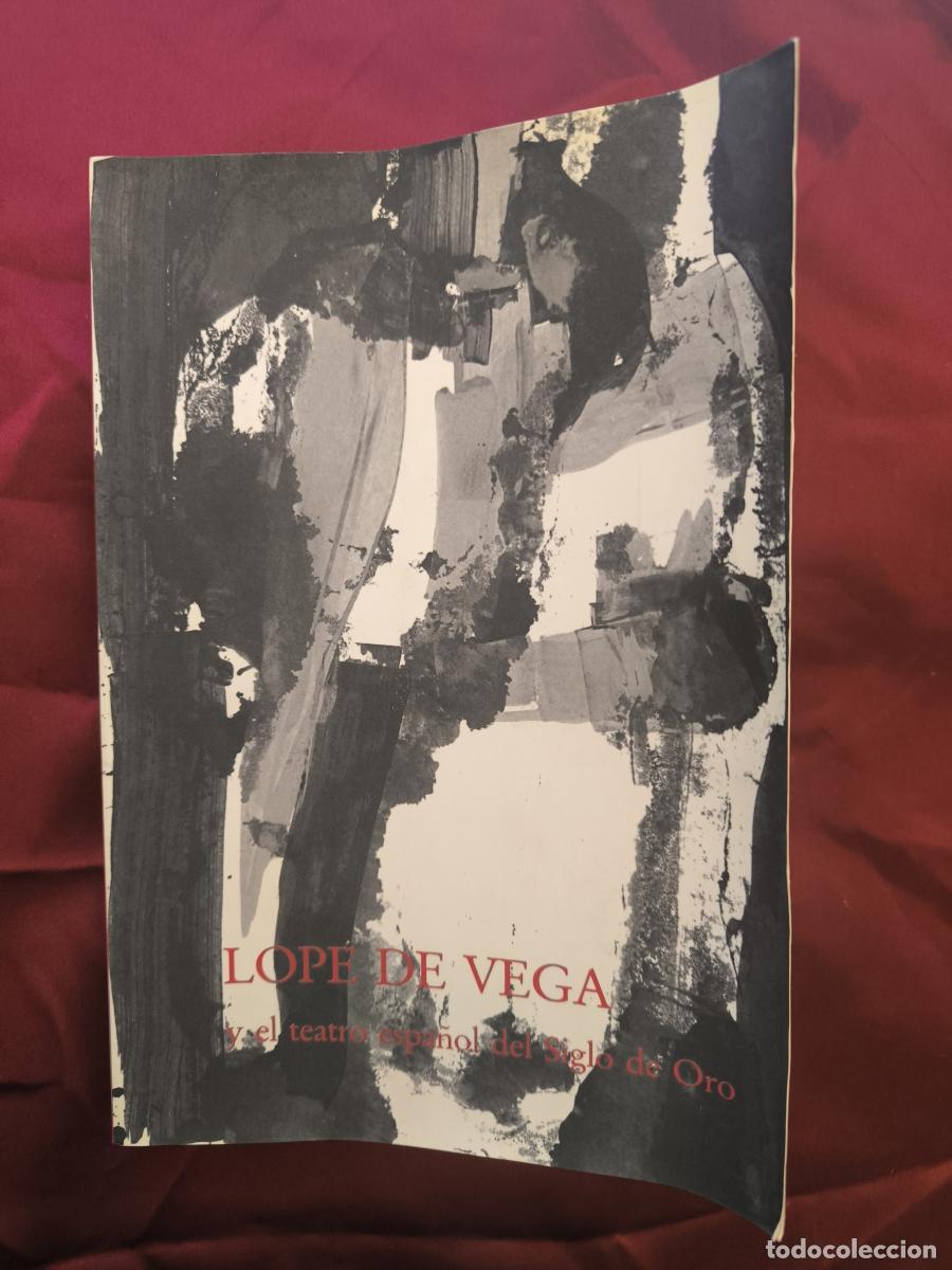 Libros: Lope de Vega y el teatro espa&ntilde;ol del Siglo de Oro. -