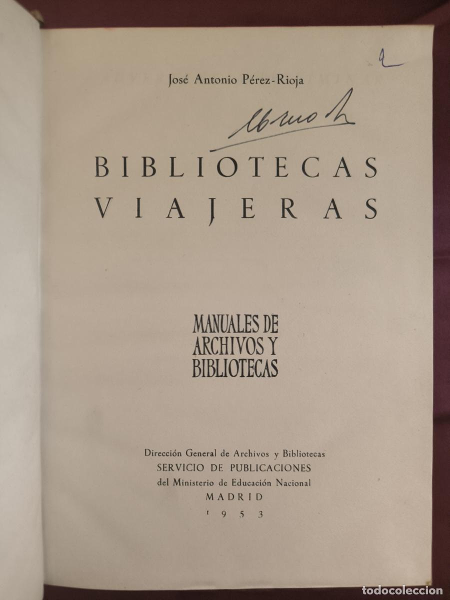 Libros: bibliotecas viajeras. - Jos&eacute; Antonio P&eacute;rez-Rioja