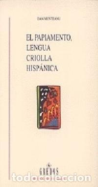 Libros: Papiamento lengua criolla hispanica - MUNTEANU COL&Aacute;N, DAN