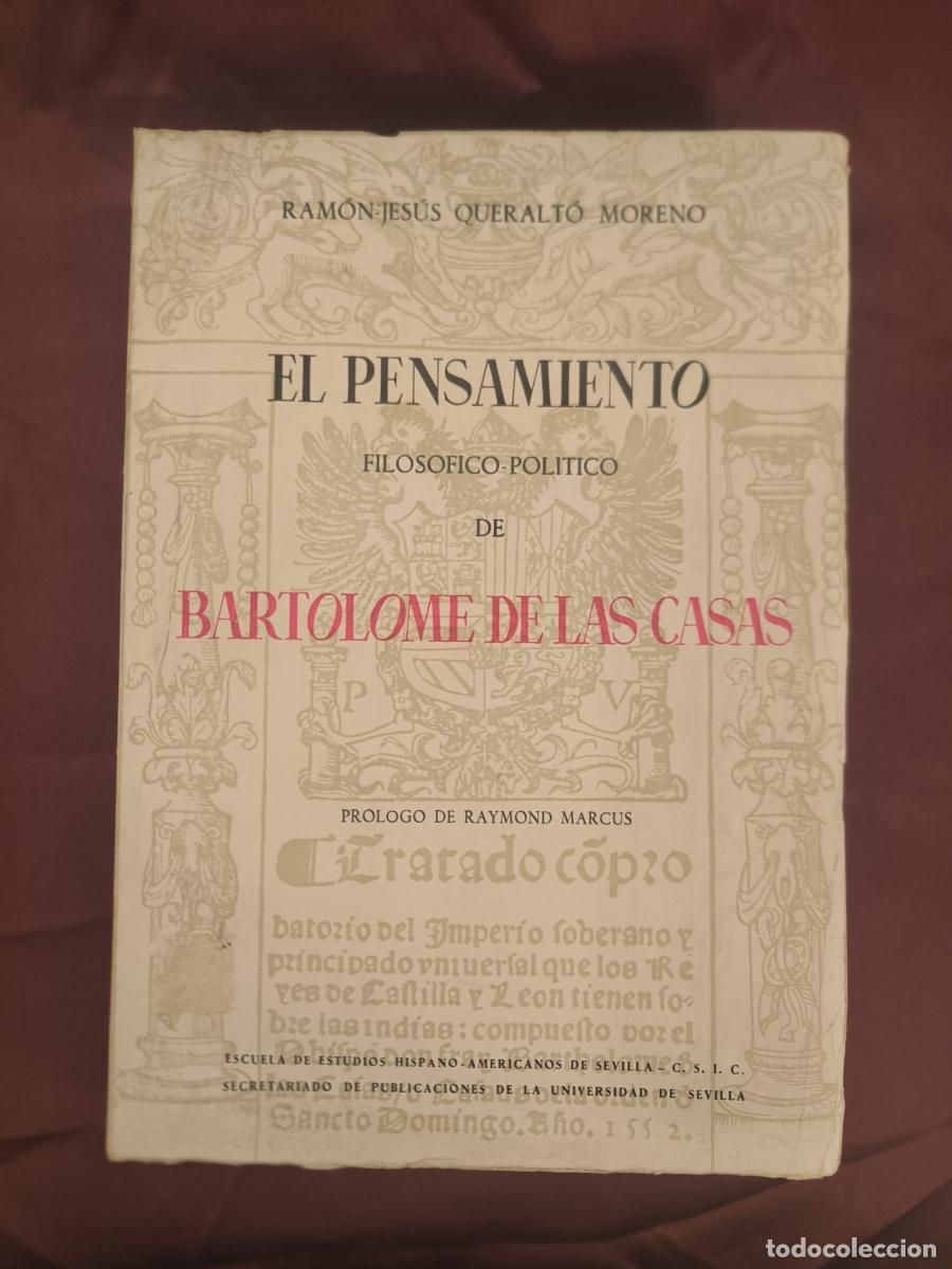 Libros: El pensamiento filos&oacute;fico-pol&iacute;tico de Bartolom&eacute; de las Casas. - Ram&oacute;n Jes&uacute;s Queralt&oacute; Moreno.