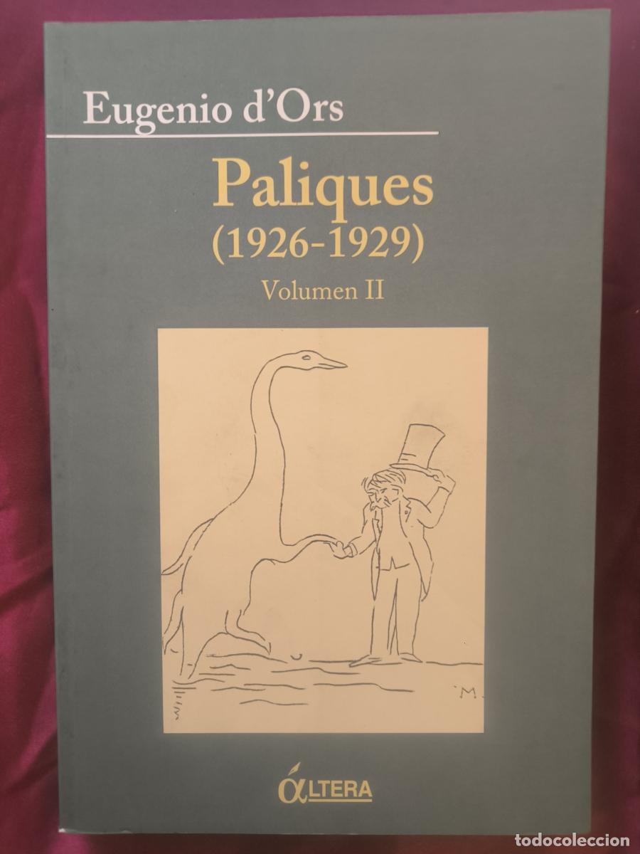 Libros: Paliques 1922-1925 (2 tomos) 1926 - 1929 - D&acute;ORS, EUGENIO - Foto 3