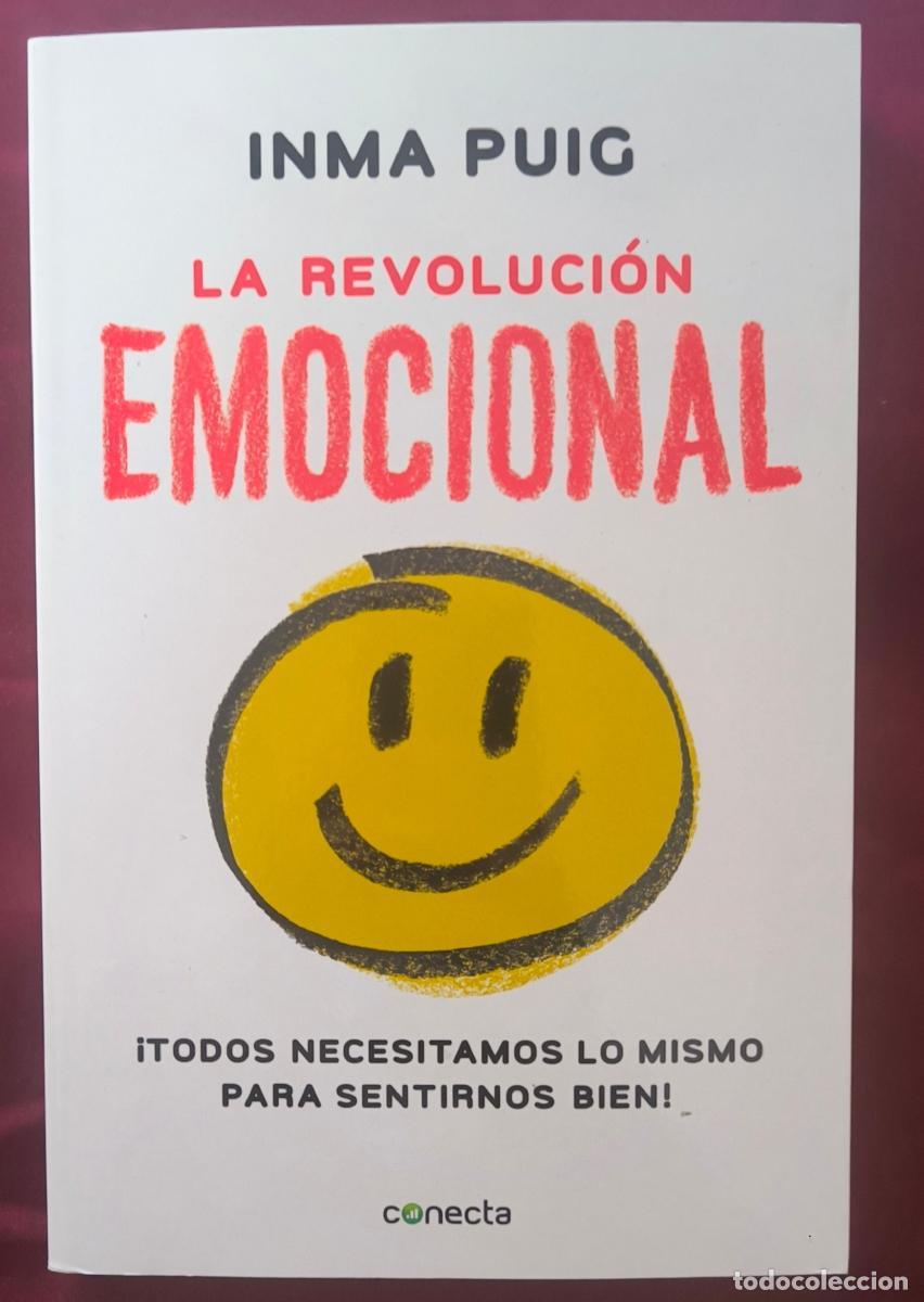 B&uuml;cher: La revoluci&oacute;n emocional. &iexcl;Todos necesitamos lo mismo para sentirnos bien! - Inma Puig