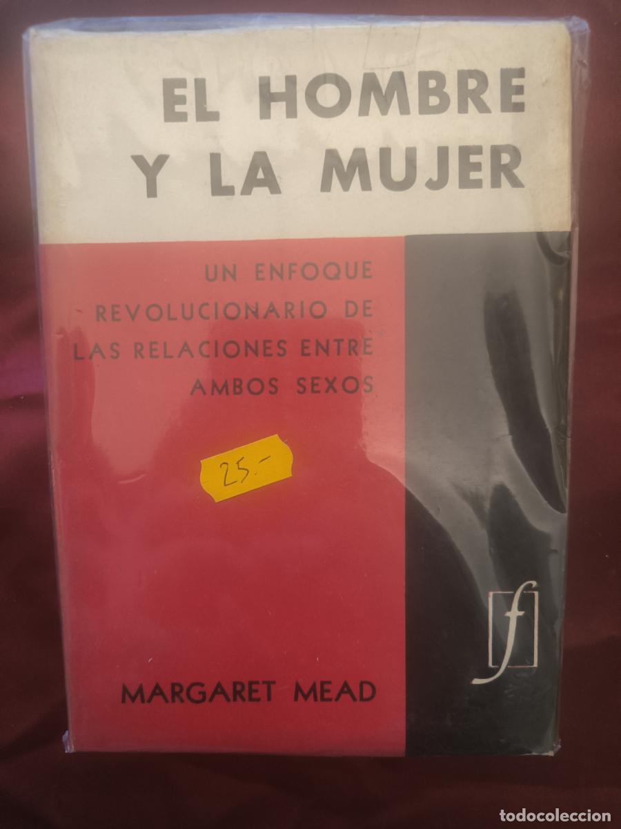 Libri di seconda mano: El hombre y la mujer (Un enfoque revolucionario de las relaciones entre ambos sexos). - Margaret Mea