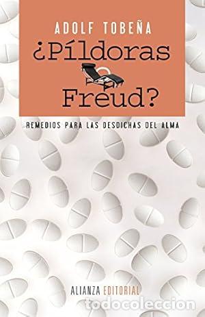 B&uuml;cher: &iquest;P&iacute;ldoras o Freud? - Adolf Tobe&ntilde;a