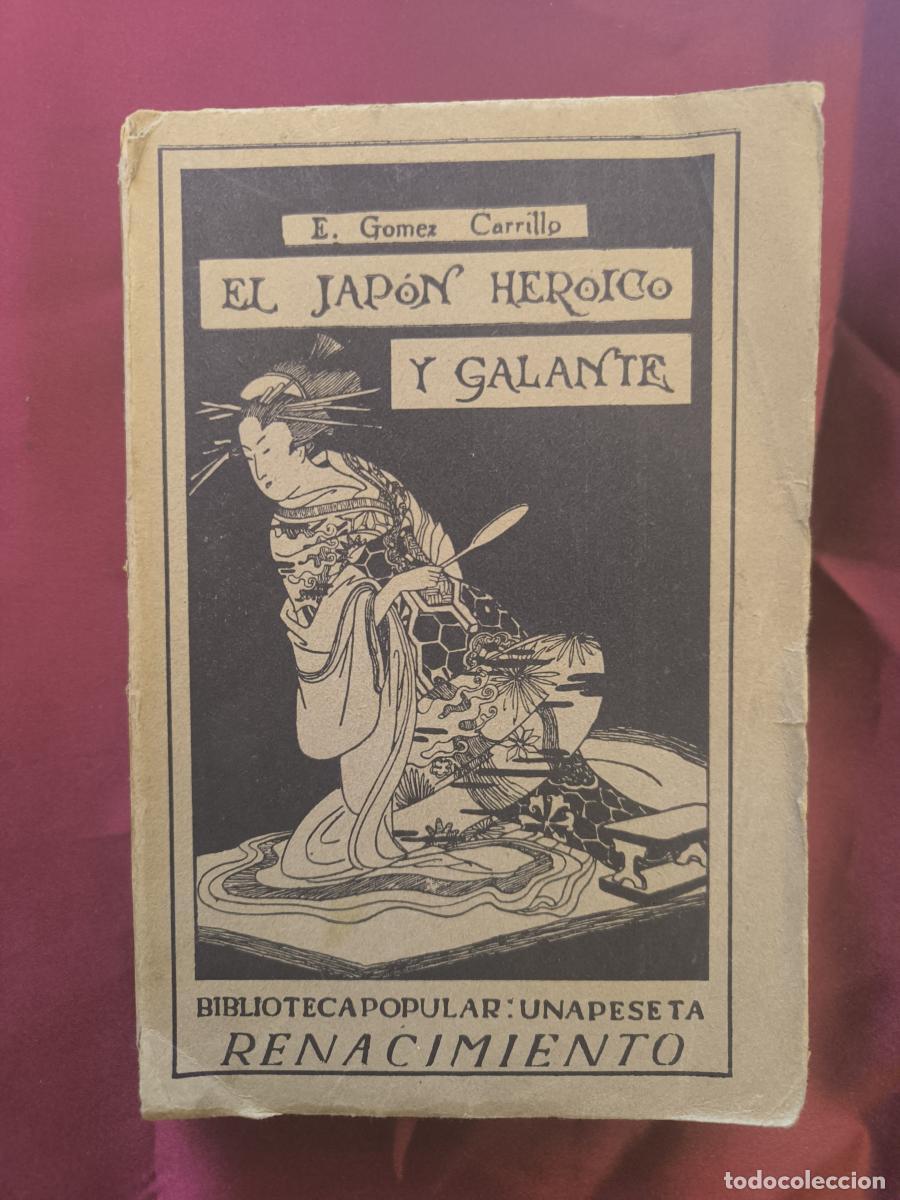 Libri di seconda mano: El Jap&oacute;n heroico y galante. - Enrique G&oacute;mez Carrillo.