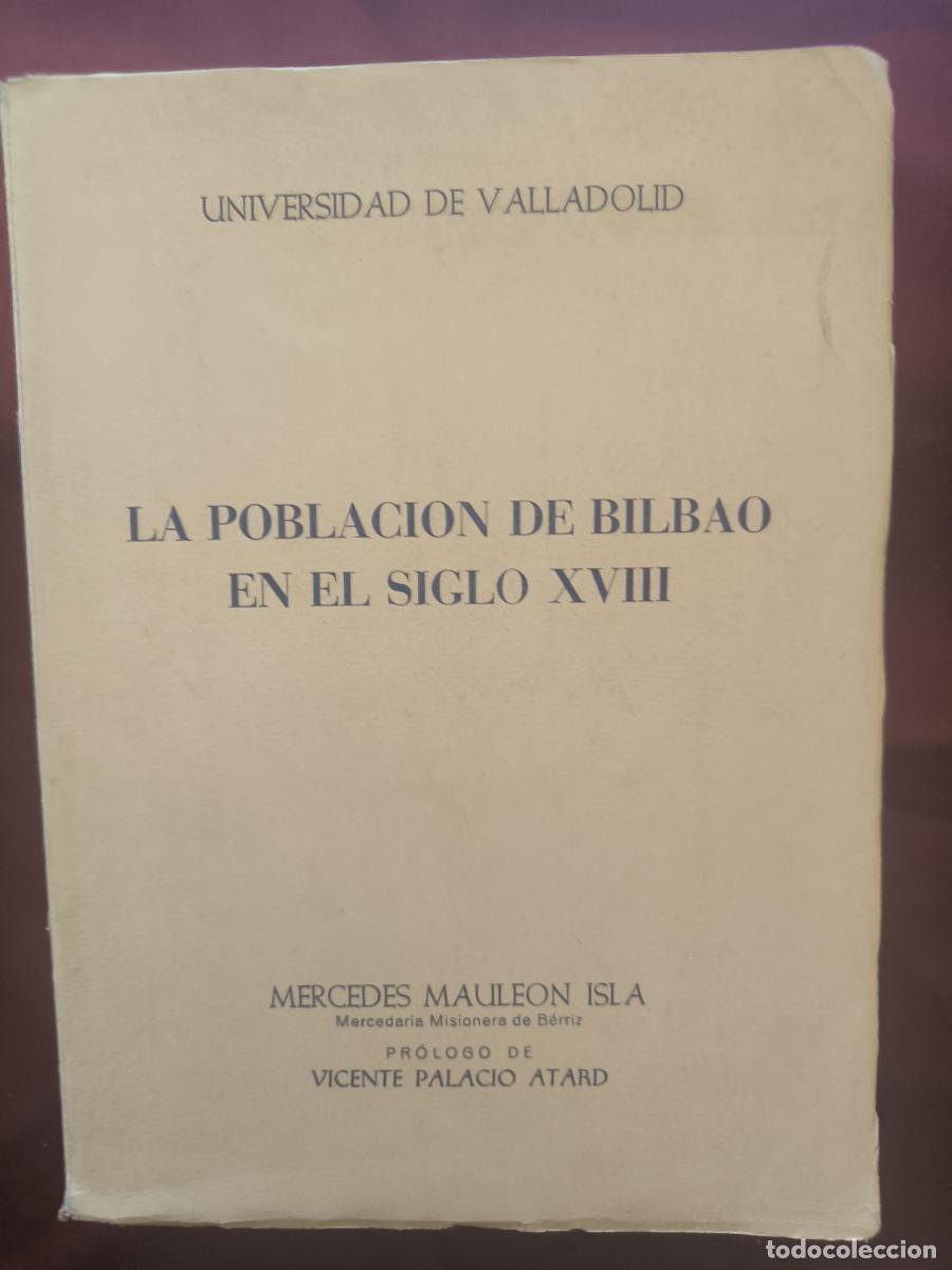 Libros: La poblaci&oacute;n de Bilbao en el siglo XVIII. - Mercedes Maule&oacute;n Isla