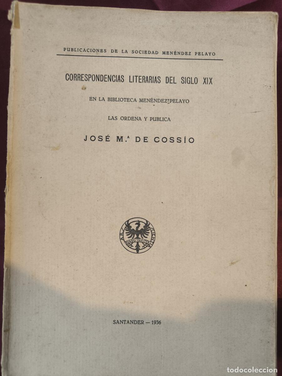 Libri di seconda mano: Correspondencias literarias del siglo XIX. - Jos&eacute; Mar&iacute;a de Coss&iacute;o.