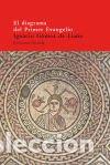 books: El diagrama del primer Evangelio - G&oacute;mez de Lia&ntilde;o, Ignacio