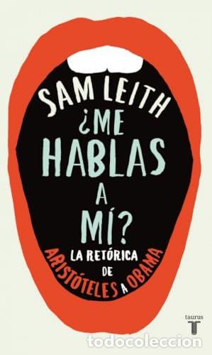 Libros: &iquest;Me hablas a m&iacute;? - Leith, Sam