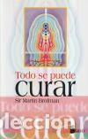 Libri di seconda mano: TODO SE PUEDE CURAR - MARTIN BROFMAN, SIR