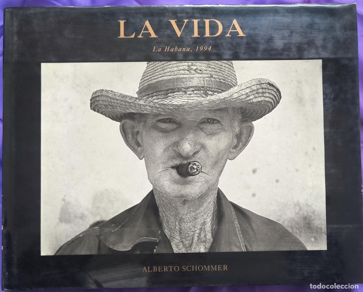 books: La Vida. La Habana - Alberto Schommer.