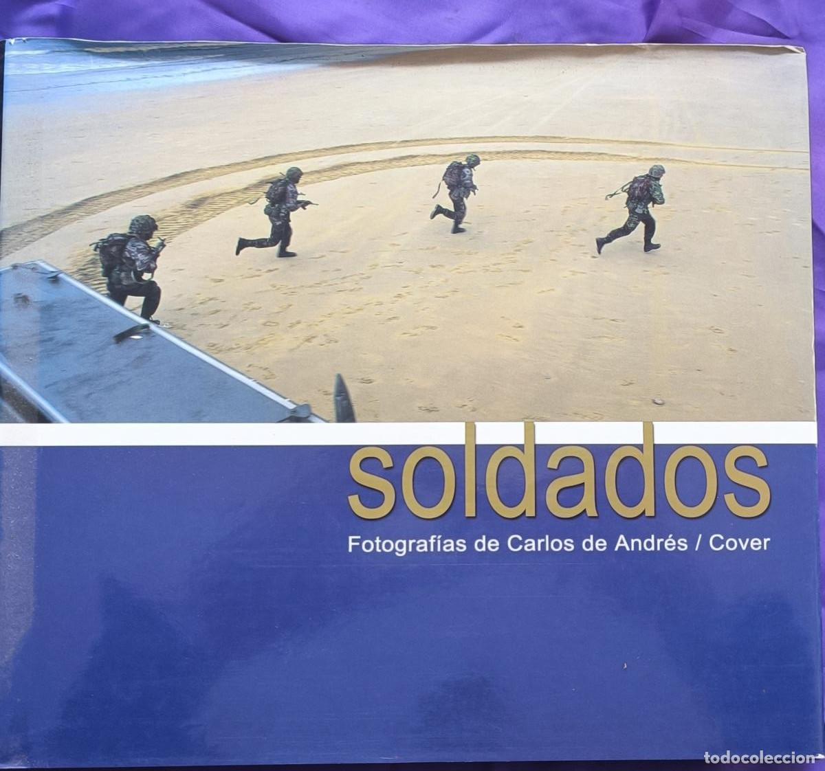 Libri di seconda mano: Soldados - Carlos de Andr&eacute;s
