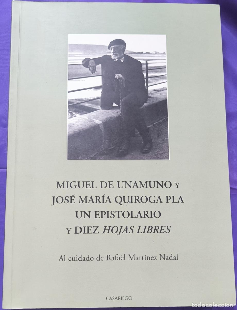 Libros: Miguel de Unamuno y Jos&eacute; Mar&iacute;a Quiroga Pla: un epistolario y diez hojas libres. -