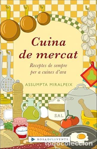 Libri di seconda mano: Cuina de mercat - Assumpta Miralpeix