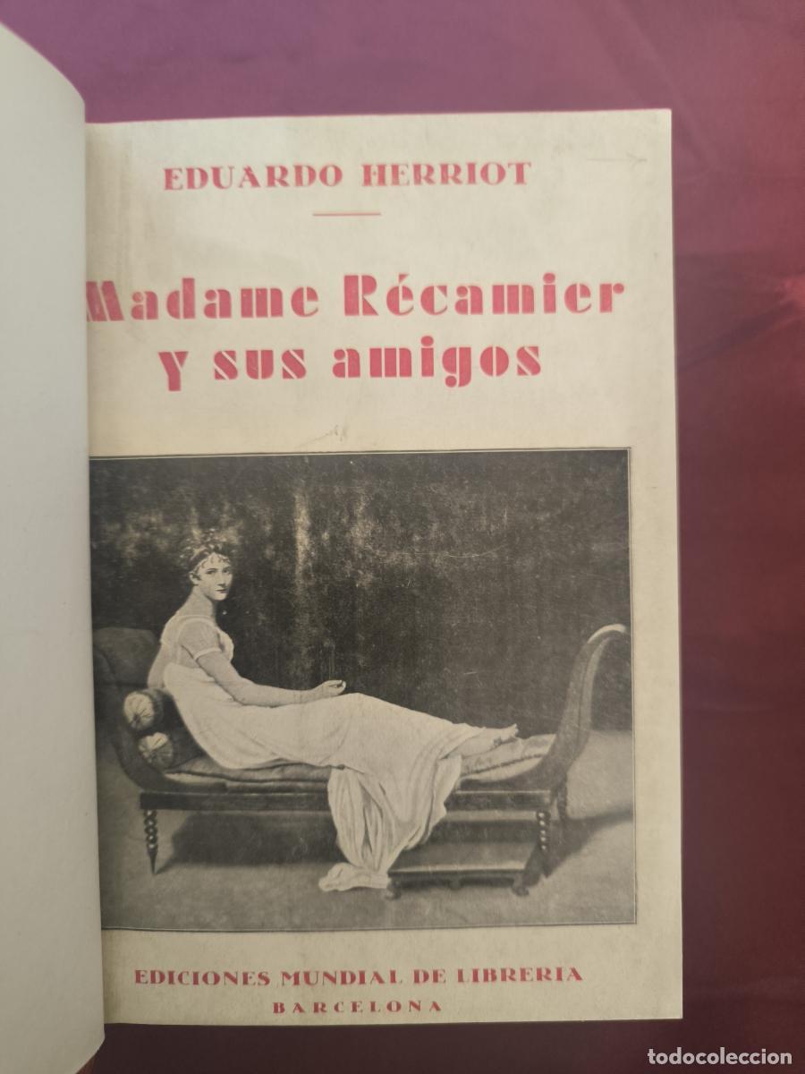 Libri di seconda mano: Madame R&eacute;camier y sus amigos. - Herriot, Eduardo