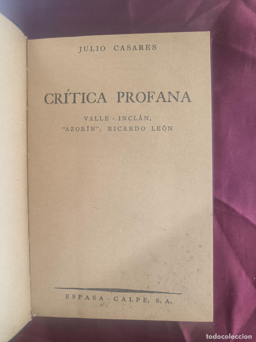 Libri di seconda mano: Cr&iacute;tica profana (Valle-Incl&aacute;n, Azor&iacute;n, Ricardo Le&oacute;n) - Julio Casares.