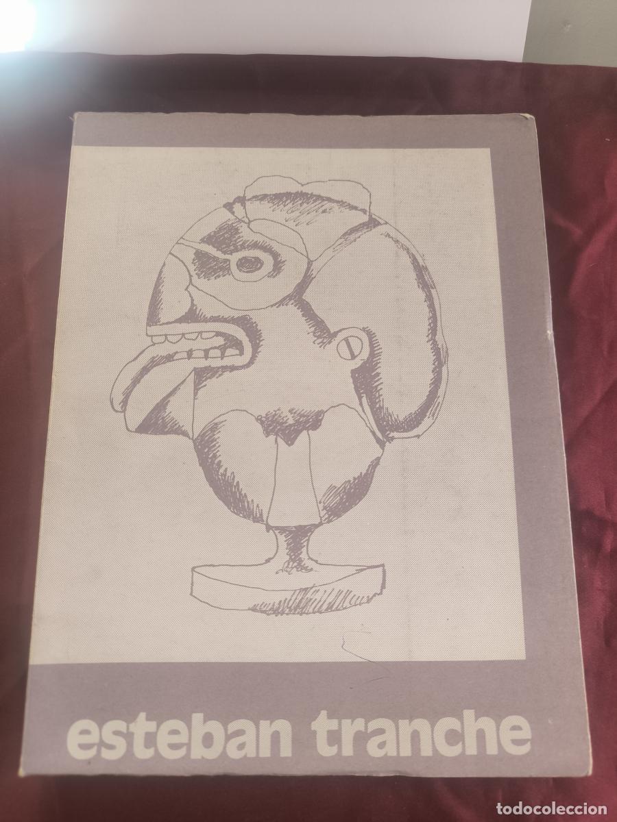 Libros: Esteban Tranche (Cat&aacute;logo de exposici&oacute;n). - Esteban Tranche.