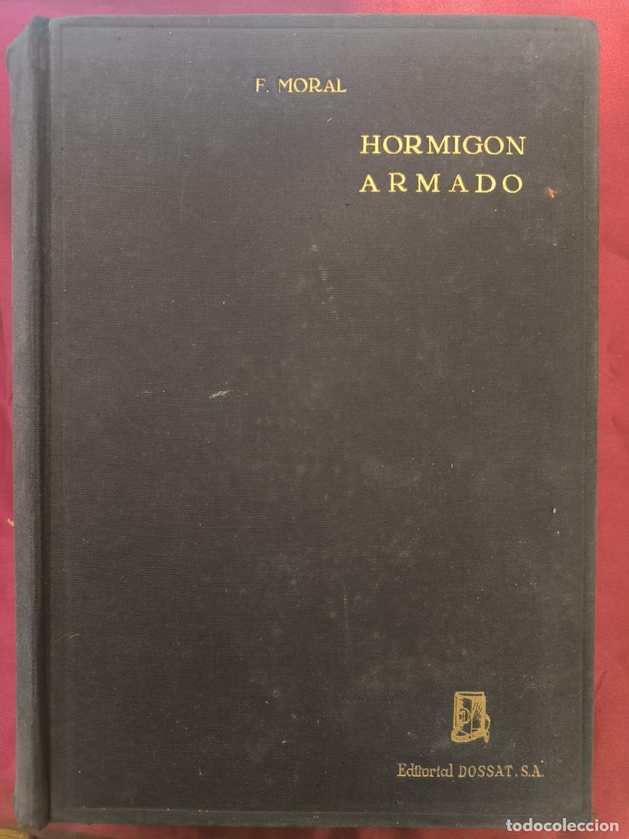 Libros: Hormig&oacute;n Armado - F. Moral - Foto 3