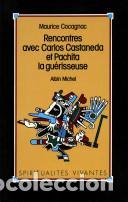Libri di seconda mano: Rencontres avec Carlos Castaneda et Pachita la gu&eacute;risseuse - Maurice Cocagnac
