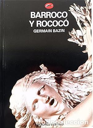 B&uuml;cher: Barroco y Rococ&oacute; - BAZIN, GERMAIN