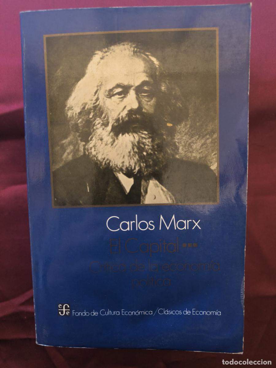 Libros: El Capital. Cr&iacute;tica de la econom&iacute;a pol&iacute;tica. Tomo III - Carlos (Karl) Marx