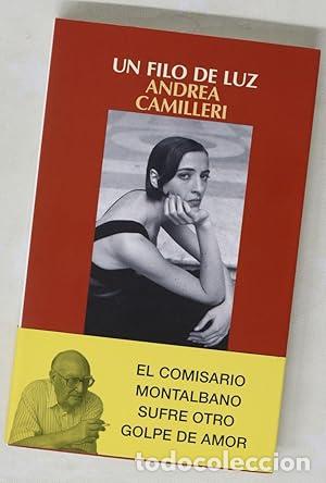 books: Un filo de luz (Comisario Montalbano 23) - Camilleri, Andrea