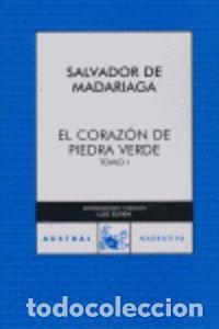 Libros: El coraz&oacute;n de piedra verde (dos tomos) - Salvador de Madariaga