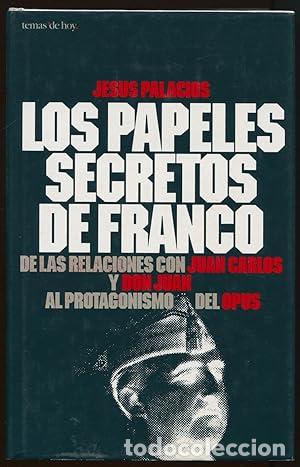 Libri di seconda mano: Los papeles secretos de Franco - Jes&uacute;s Palacios