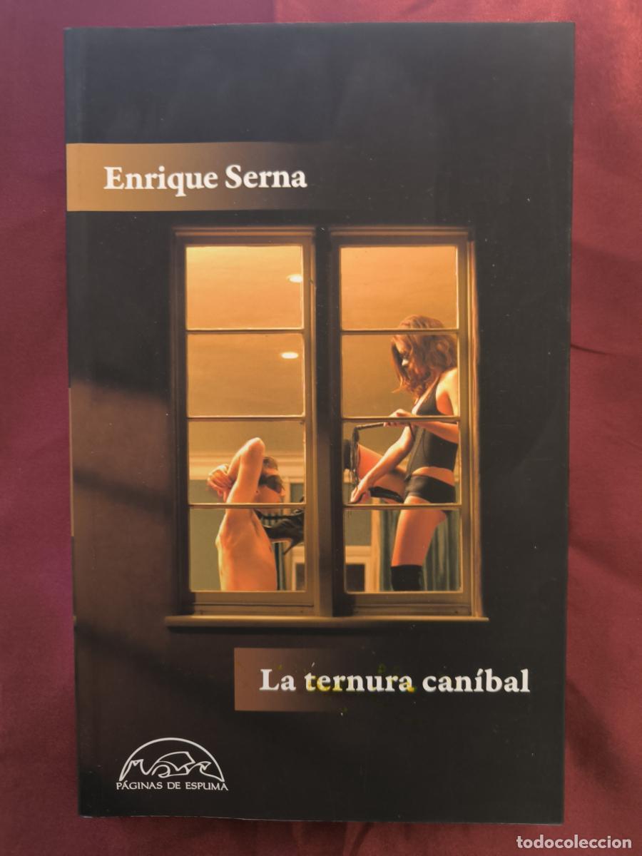 B&uuml;cher: La ternura can&iacute;bal - Enrique Serna