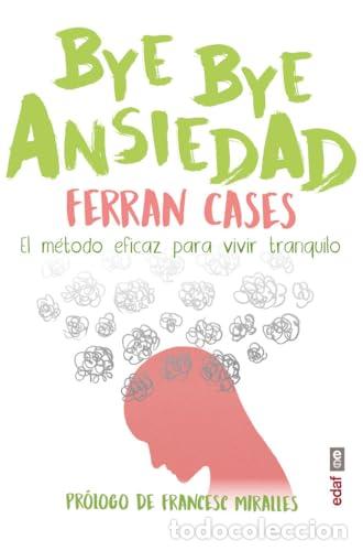 books: BYE BYE Ansiedad - Ferran Cases