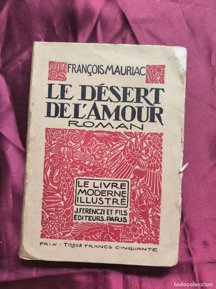 B&uuml;cher: Le D&eacute;sert de l'amour - Fran&ccedil;ois Mauriac