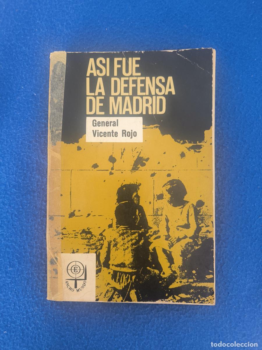 Libros: As&iacute; fue la defensa de Madrid - General Vicente Rojo