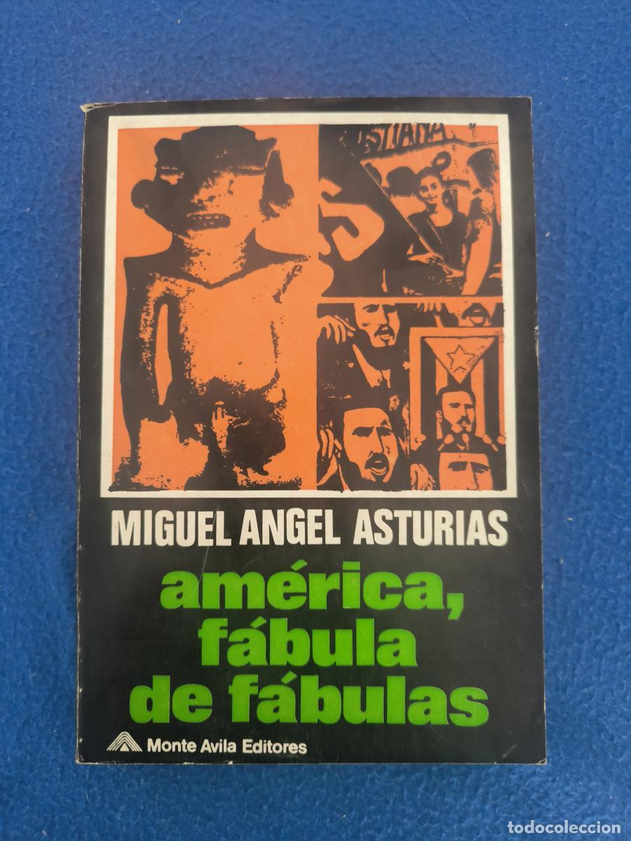 B&uuml;cher: Am&eacute;rica, f&aacute;bula de f&aacute;bulas - Miguel &Aacute;ngel Asturias