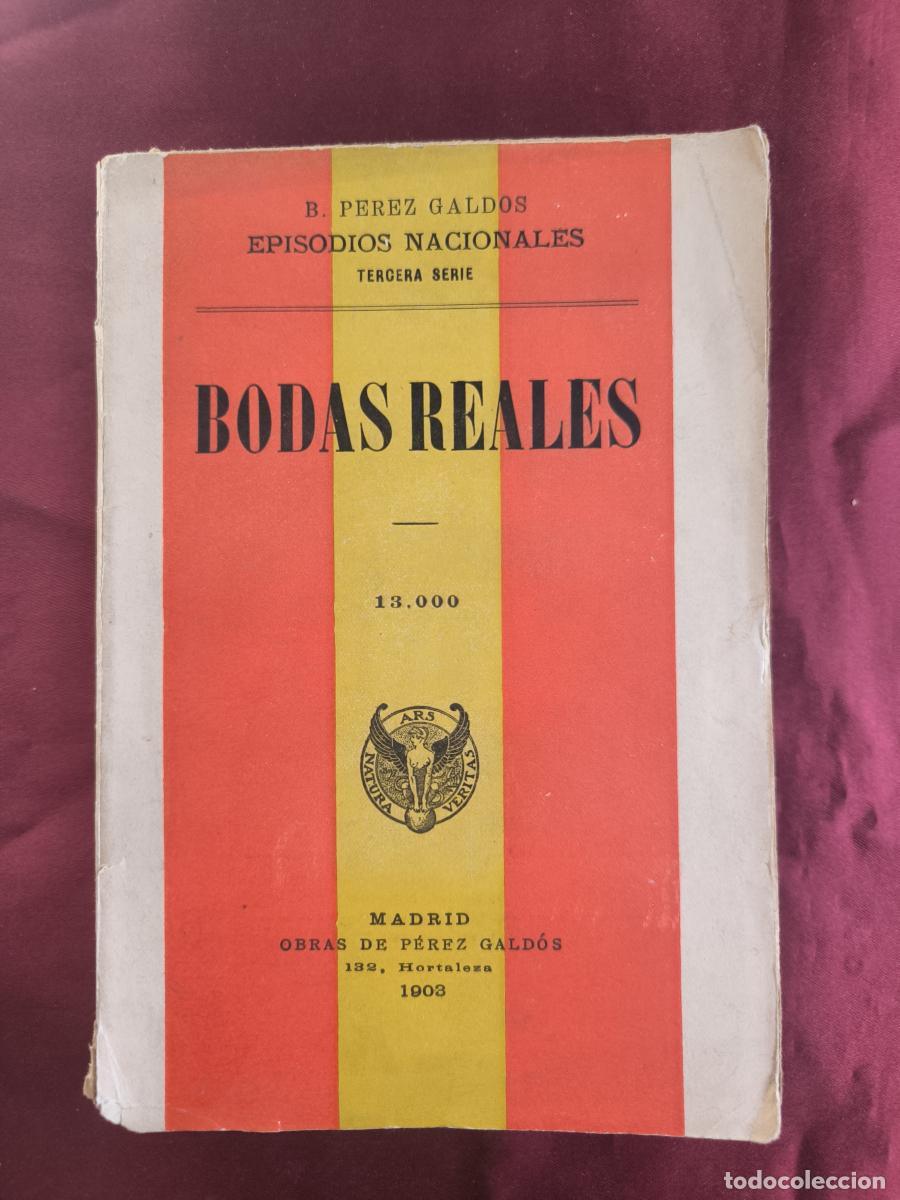 Libri di seconda mano: Bodas reales - Benito P&eacute;rez Gald&oacute;s