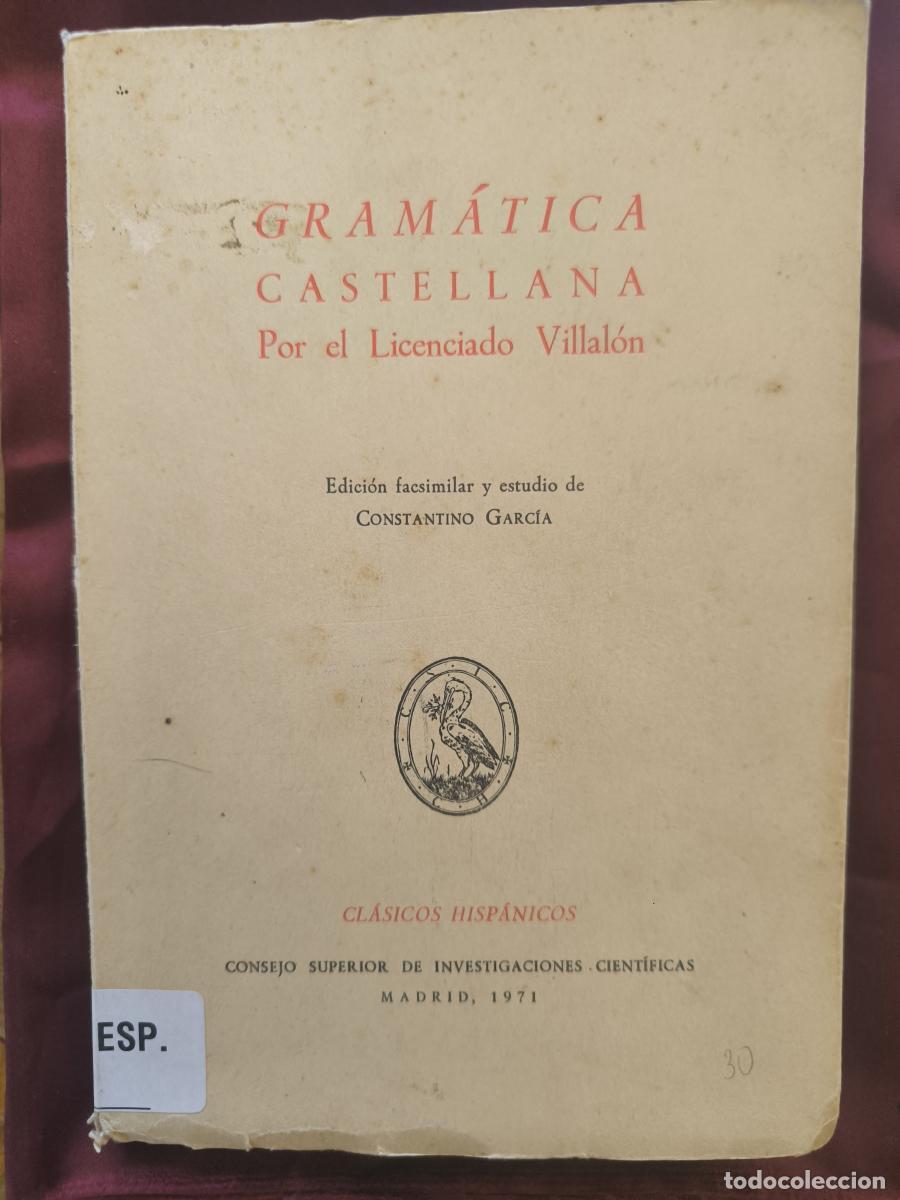 books: Gram&aacute;tica castellana por el Licenciado Villal&oacute;n - Crist&oacute;bal de Villal&oacute;n
