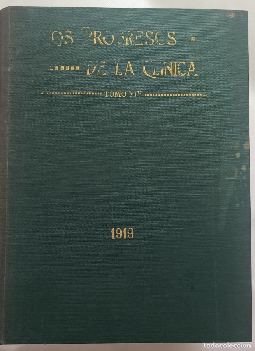 Libros: Los Progresos de la Cl&iacute;nica (6 tomos, a&ntilde;os 1917-1919) - AAVV - Foto 4