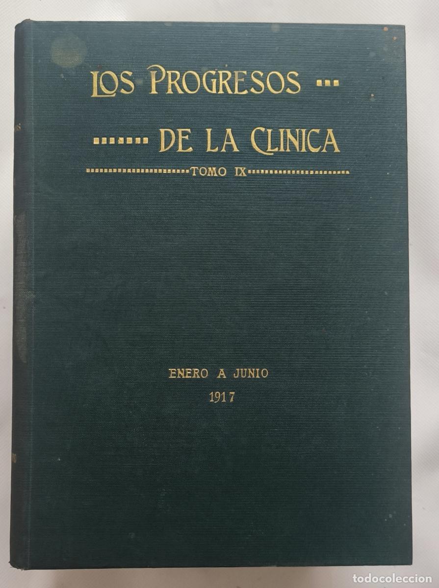 Libri di seconda mano: Los Progresos de la Cl&iacute;nica (6 tomos, a&ntilde;os 1917-1919) - AAVV