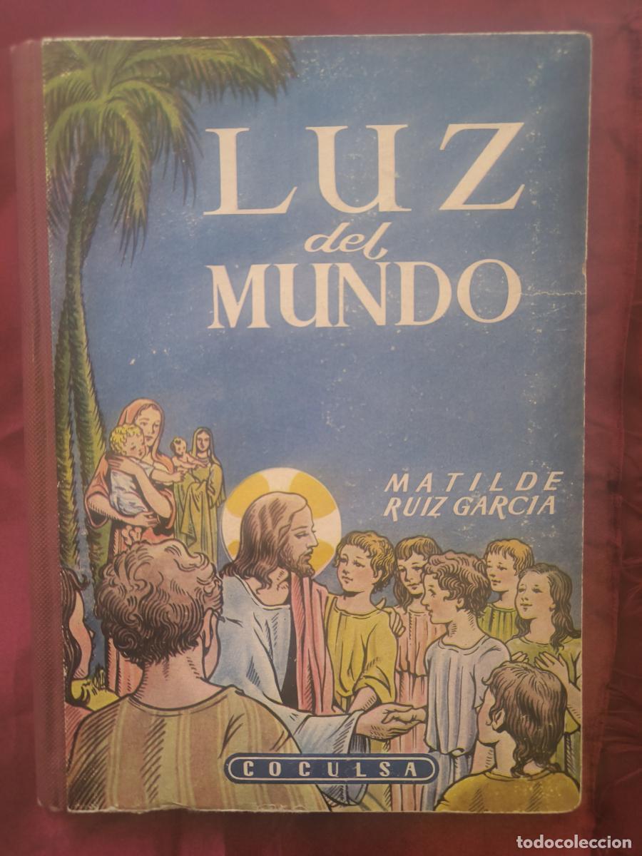 Livres: Luz del mundo - Matilde Ruiz Garc&iacute;a
