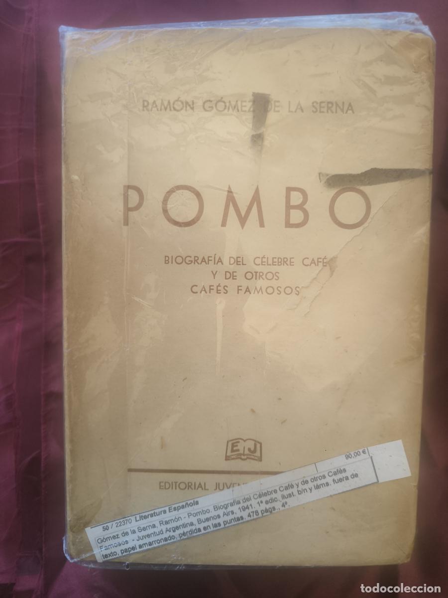 books: Pombo. Biograf&iacute;a del c&eacute;lebre caf&eacute; y de otros caf&eacute;s famosos. - Ram&oacute;n G&oacute;mez de la Serna