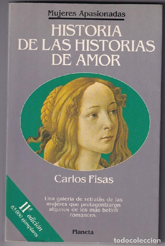 Libri di seconda mano: Historia de las Historias de amor - Carlos Fisas / Editorial Planeta