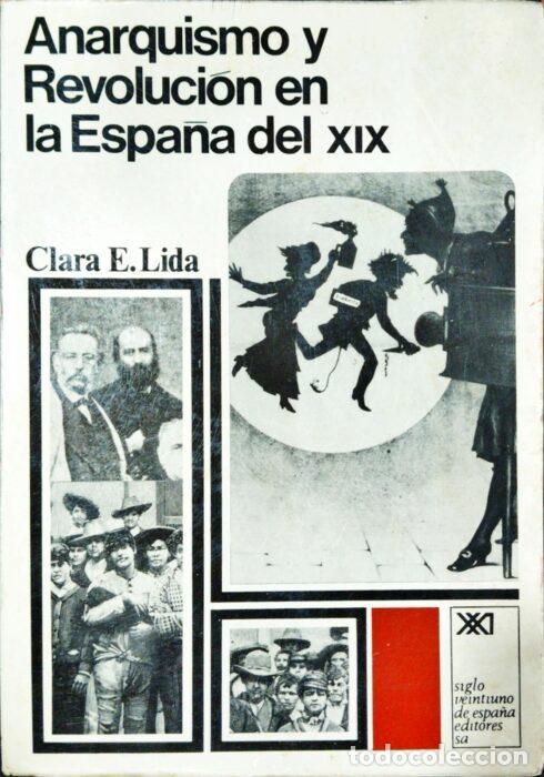 books: Anarquismo y revoluci&oacute;n en la Espa&ntilde;a del XIX - LIDA, CLARA E.