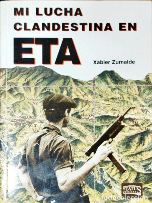 B&uuml;cher: Mi lucha clandestina en ETA - ZUMALDE, XABIER