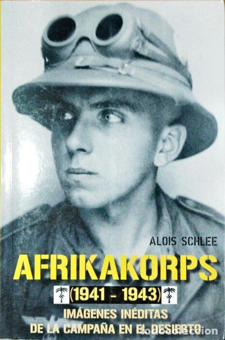 Libri di seconda mano: Afrikakorps (1941-1943) - SCHLEE, ALOIS