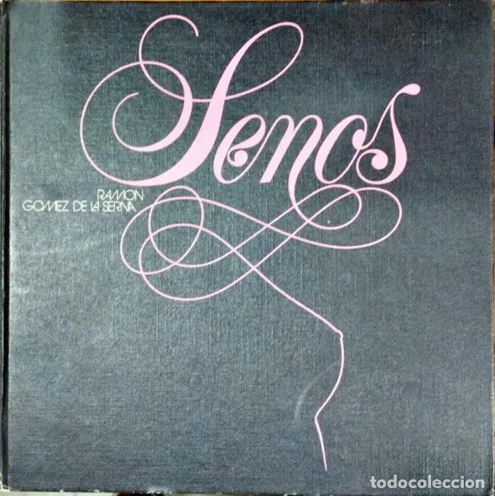 Libros: Senos - G&Oacute;MEZ DE LA SERNA, RAM&Oacute;N Ilustraciones Leonor Fini - Foto 1