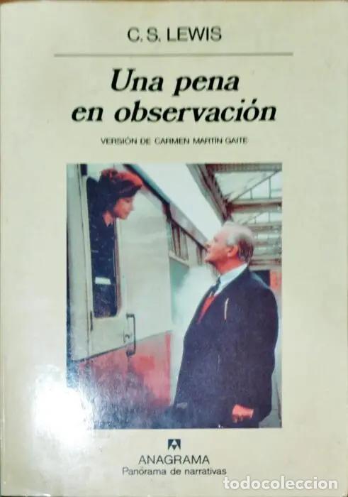 B&uuml;cher: Una pena en observaci&oacute;n - LEWIS, C.S.