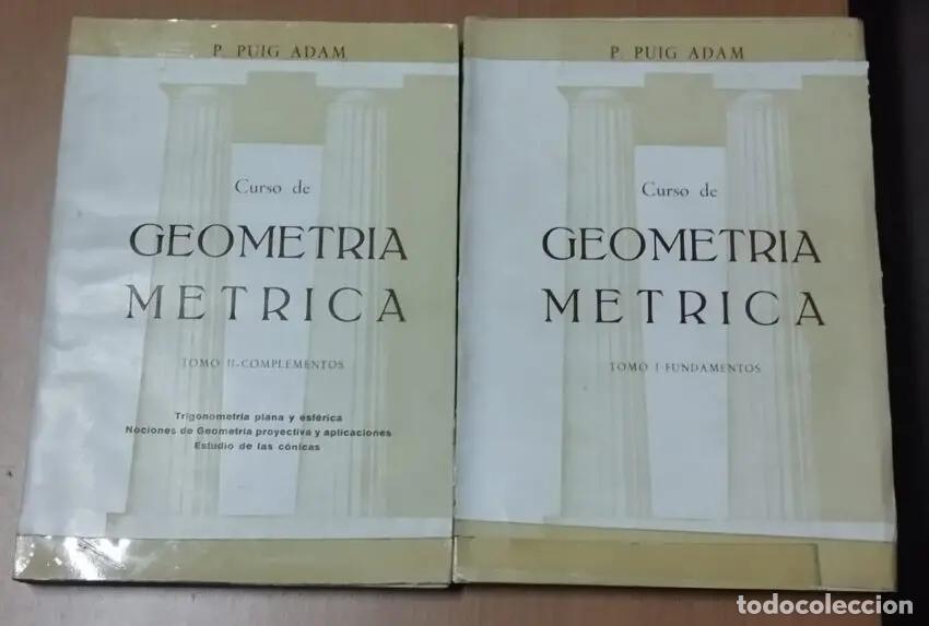 B&uuml;cher: Curso de geometr&iacute;a m&eacute;trica Tomo I- fundamentos &ndash; Tomo II Complementos - PUIG ADAM, PEDRO