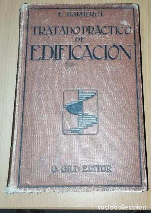 B&uuml;cher: Tratado pr&aacute;ctico de edificaci&oacute;n - BARBEROT, E